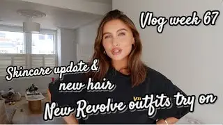 VLOG | REVOLVE TRY ON, SKIN UPDATE & NEW HAIR