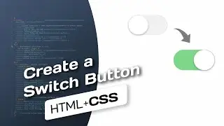 Create a Switch Button | Using HTML and CSS only #coding
