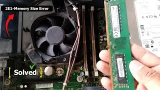 2E1- Memory Size error [How to Fix It ] HP
