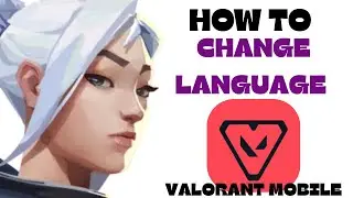 How to Change Language in Valorant Mobile (2025 Guide)