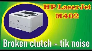 HP LaserJet Pro M402 damaged / broken clutch repair || 