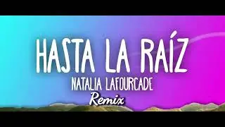 Hasta La Raiz (Remix) @NataliaLafourcade Edit Dj David Mix