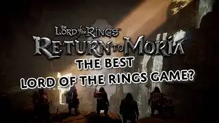 Is Return To Moria THE BEST Lord of the Rings game ever made? - Explained in under 3 min