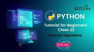 #23 Special Operators | What Is Special Operators In Python | Python Tutorial For beginners