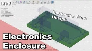 Fusion 360 Beginner Project Part 3: Enclosure Base