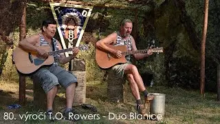 80. výročí T.O. Rowers - Duo Blanice