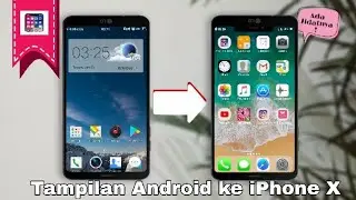 Cara merubah tampilan android menjadi iPhone X atau iOS 11 | #TutorReceh