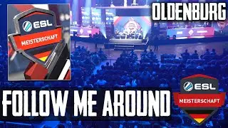 ESL Meisterschaft Oldenburg mit EPW Gamingarea LOL & CSGO - Follow me Around Winter 2018