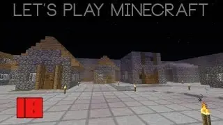 Minecraft Single Player - 1.5 - Episode 18 