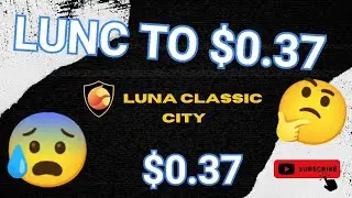 LUNC PUMP TO $0.37 IN EARLY 2023 #LUNC #LUNACLASSIC #LUNA
