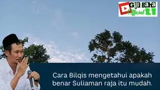 Gus Baha' : GUYONAN Nabi Sulaiman AS