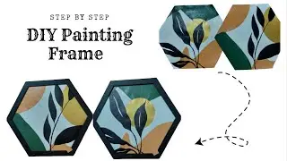 Frame your paintings at Home in a Budget  | DIY Tutorial step by step | Calligraphy by iqra