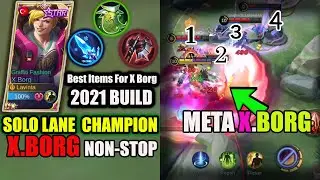 Meta Hero X.borg | IMMORTAL WARRIOR & BEST BUILD | Solo Lane Xborg is King | Mlbb