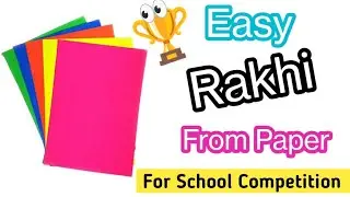 Rakhi making Idea at home For School Competition / Rakhi Ideas for school competition/Diy easy rakhi