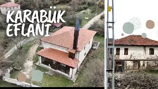 Asırlık Cami ve Yıkılmak Üzere Olan Ev! | Karabük Eflani Vlog