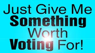 DC Cardwell - (Just Give Me) Something Worth Voting For (Official Video)