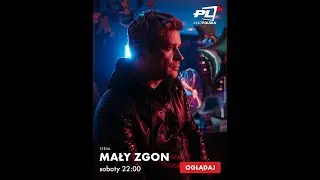 Serial MAŁY ZGON na KINO POLSKA!