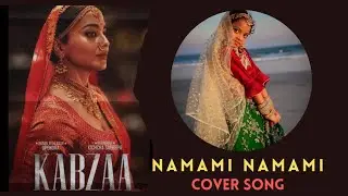 Namami Namami | Kabzaa | 4K Video Song | cover song by VRINDASRI |  