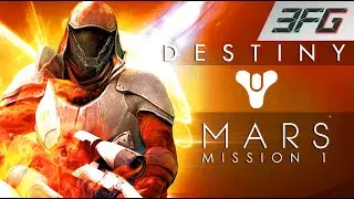 Destiny Gameplay - PS4 - Part 16 - Mars Mission 1 - ENTER THE CABAL! (MechSamus) #3FG