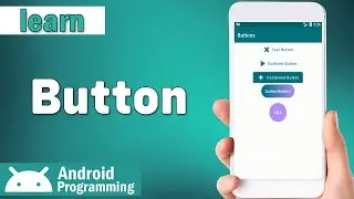 Buttons in android - create text button, outlined button, contained button and custom buttons