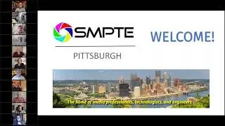 SMPTE Pittsburgh 2021 Re-Opening + 
