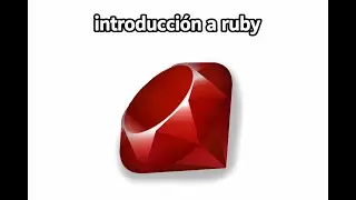 Introducción a Ruby: Todo lo que necesitas saber