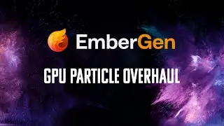 EmberGen 1.0: GPU particle overhaul, learn our most powerful feature ever!
