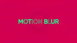 Урок Motion Blur