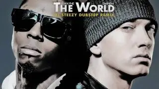 Lil Wayne Eminem - The World ***NEW 2011 DUBSTEP REMIX***