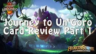 Journey to Un'Goro Cards Review Part 1