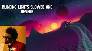 THE WEEKND blinding lights (slowed and reverb)  V A P O R W A V E