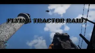 SCUM | How to raid with Flying Tractors when its 4 in the morning and you are out of screwdrivers