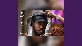 Floatin (feat. Fivio Foreign)