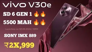 Vivo V30e 5G - Official Launch Date India | 3D Curve 120Hz, SD 6 GEN 1, 5500 MAH , SONY IMX889 |