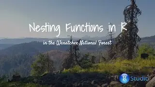 Intro to R: Part 4, Nesting Functions