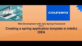 Web Development with Java Spring Framework week1 Creating a spring application template in Intellij
