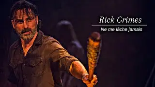 Rick Grimes || Ne me lâche jamais VF |TWD]