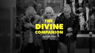 The Divine Companion  | Audio Book | James Allen