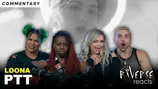RiVerse Reacts: PTT (Paint the Town) by LOONA (Part 2 - Commentary)