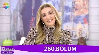 Hayat Güzeldir 260. Bölüm