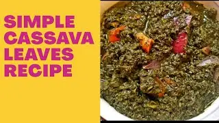 Cassava Leaves Recipe//Katapa