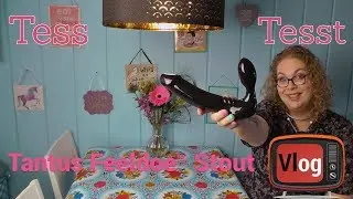 Tantus Feeldoe Stout | Tess Tesst | Minivlog