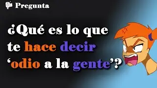 ¿Qué es algo que te hace decir 