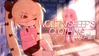 Wolf in Sheep’s Clothing // 「GCMV」