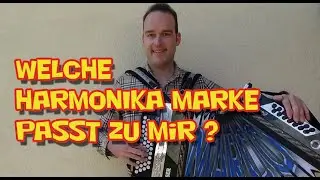 Welche Harmonika Marke passt zu mir