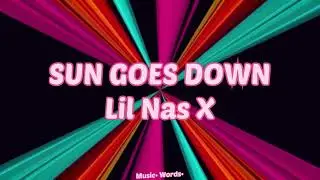 Lil Nas X - Sun Goes Down (#Lyrics #текст #песни #слова)