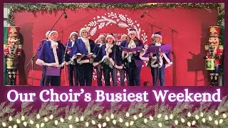 Our Choir's Busiest Weekend!