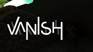 VANISH - прохождение очень страшной хоррор-игры НЕ СМОТРИТЕ ЭТО НА НОЧЬ!!!