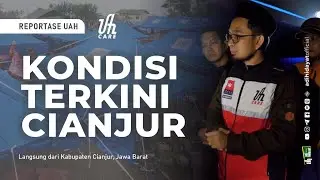 UAH Live Report Kondisi Terkini Cianjur - Ustadz Adi Hidayat
