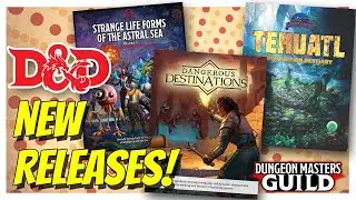 Dangerous Destinations! Tehuatl Bestiary! And more! D&D New Releases 99 March 16-22, 2023